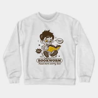 Bookworm, read more worry less Crewneck Sweatshirt